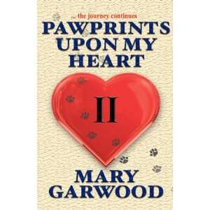  Pawprints II, The Journey continues (9780971408630) Mary 