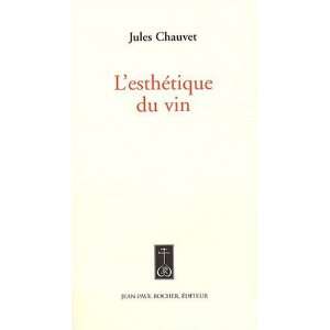  lesthétique du vin (9782917411148) Jules Chauvet Books