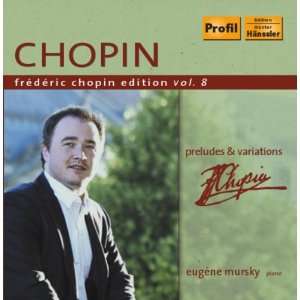  Preludes & Variations 8 Chopin, Mursky Music