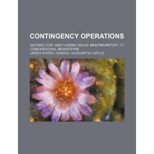  Contingency operations Defense cost and funding issues 