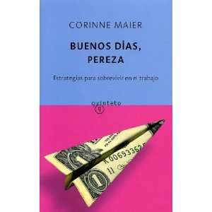  Buenos Dias, Pereza (9788496333666) Books