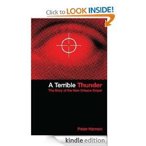 Terrible Thunder The Story of the New Orleans Sniper Peter Hernon 
