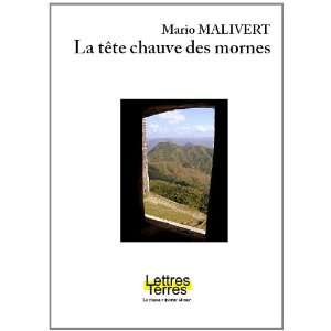  La Tete Chauve des Mornes (French Edition) (9782355541636 
