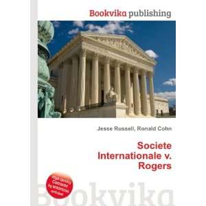 Societe Internationale v. Rogers Ronald Cohn Jesse Russell  