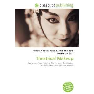  Theatrical Makeup (9786134001441) Books