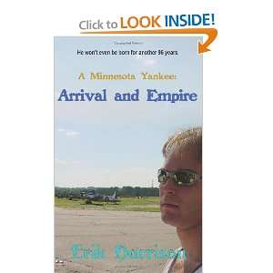  A Minnesota Yankee Arrival and Empire (9781461013273 