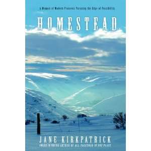  Homestead Modern Pioneers Pursuing the Edge of 