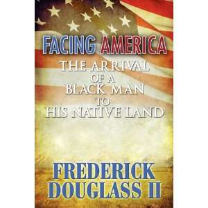   Man to His Native Land (9781606103838) Frederick Douglass II Books