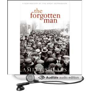  The Forgotten Man (Audible Audio Edition) Amity Shlaes 