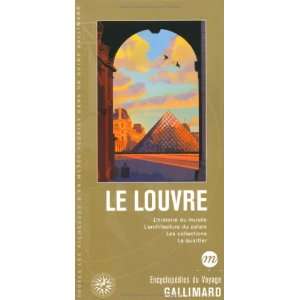    Le Louvre (French Edition) (9782742418435) Gallimard Books