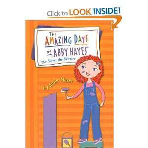   (Amazing Days of Abby Hayes (Pb)) (9780756959241) Anne Mazer Books