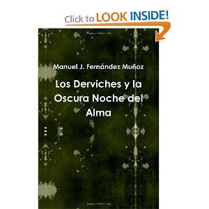  Los Derviches Y La Oscura Noche Del Alma (Spanish Edition 