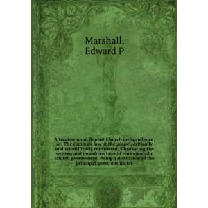   discussion of the principal questions incide Edward P Marshall Books