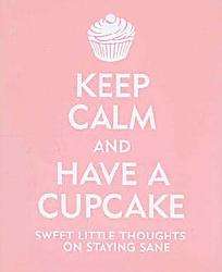Keep Calm and Have a Cupcake (Hardcover)  