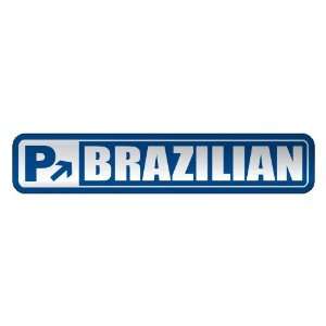   PARKING BRAZILIAN  STREET SIGN BRAZIL