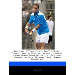  The Stars of Tennis Series The Top 10 Male Tennis Players 