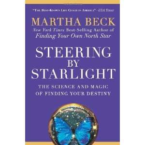   and Magic of Finding Your Destiny [Paperback] Martha Beck Books
