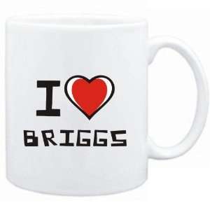  Mug White I love Briggs  Last Names