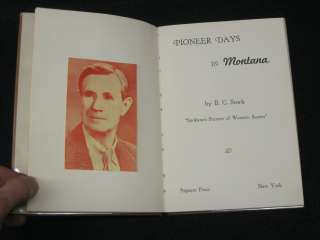   Stork   PIONEER DAYS IN MONTANA   1952 HC/DJ Illustrated 1stEd  