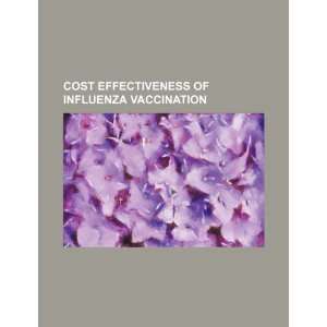 Cost effectiveness of influenza vaccination (9781234208363 