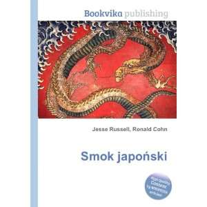  Smok japoÅski Ronald Cohn Jesse Russell Books