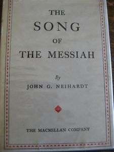 The Song of the Messiah, by John G. Neihardt 1935  