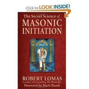  Robert Lomas, Mark BoothsSecret Science of Masonic 