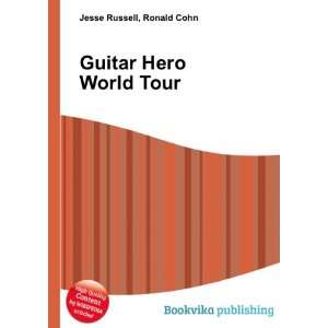  Guitar Hero World Tour Ronald Cohn Jesse Russell Books