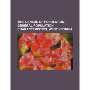  of population. General population characteristics. West Virginia 