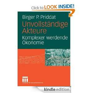 Unvollständige Akteure Komplexer werdende Ökonomie (German Edition 