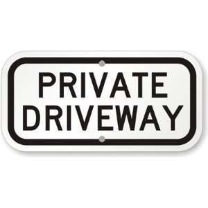  Private Driveway High Intensity Grade Sign, 12 x 6 
