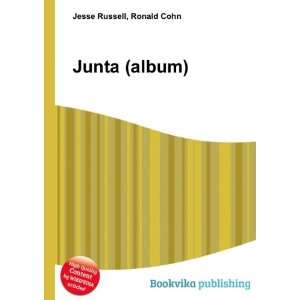  Junta (album) Ronald Cohn Jesse Russell Books