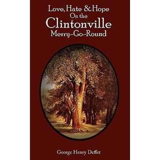   Hate & Hope on the Clintonville Merry go round By Deffet, George Henry