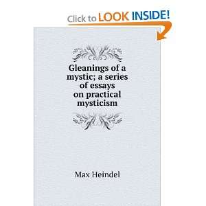   of essays on practical mysticism Max Heindel  Books