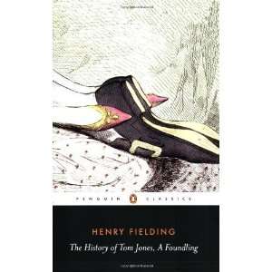  The History of Tom Jones, A Foundling (Penguin Classics 