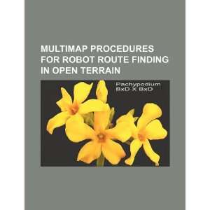  Multimap procedures for robot route finding in open 