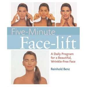  Reinhold Benzs Five Minute Face Lift  N/A  Books