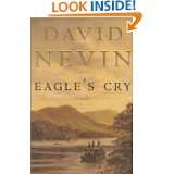 Eagles Cry a Novel of the Lousiana Purchase by David Nevin (Oct 31 