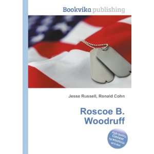  Roscoe B. Woodruff Ronald Cohn Jesse Russell Books
