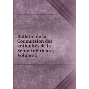   Volume 3 Seine Maritime (France). Commission des antiquitÃ©s Books