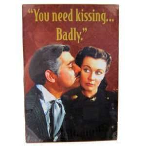  Gone with the Wind You need Kissing Badly Vintage Metal 