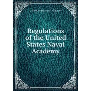   of the United States Naval Academy United States Naval Academy Books