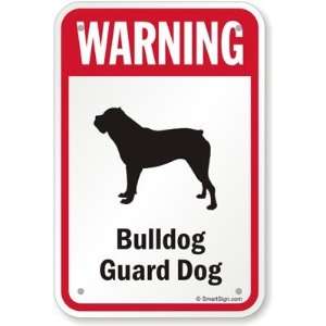 Warning Bulldog Guard Dog (with Graphic) Diamond Grade Sign, 18 x 12