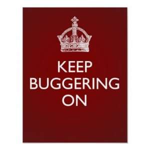  Keep Buggering On   Deep Red Posters