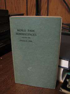 Menlo Park Reminiscences Vol. 1 Frances Jehl 1937 Rare Book Thomas 