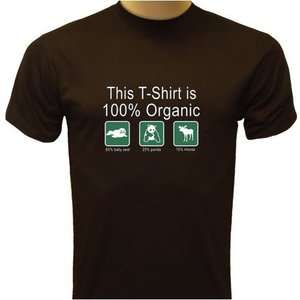 This T Shirt Is 100% Organic   Go Green Vegan Joke Funny Hilarious Men 