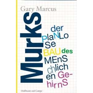   planlose Bau des menschlichen Gehirns  Gary Marcus Bücher