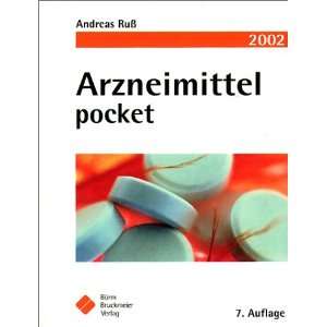 Arzneimittel pocket 2002  Andreas Ruß, Beate Drobner 