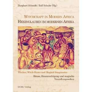 Hexenglauben im modernen Afrika / Witchcraft in Modern Africa Hexen 