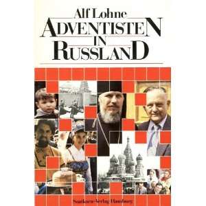 Adventisten in Russland  Alf Lohne Bücher